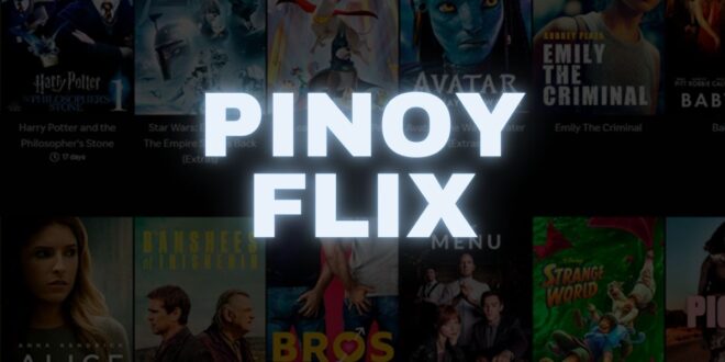 PinoyFlix: Your Ultimate Destination for Streaming